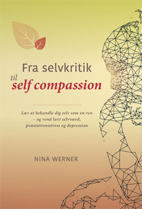 Fra selvkritik til selfcompassion
